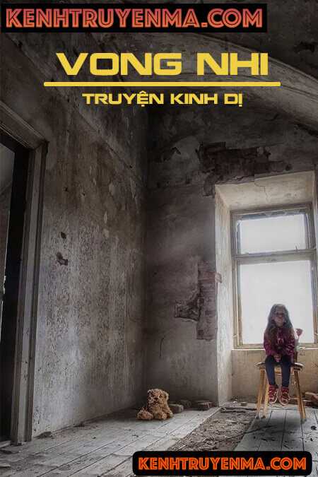 Vong Nhi - Truyện Ma Kinh Dị