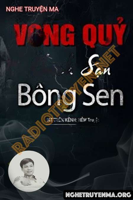 Vong Quỷ Ở Khách Sạn Bông Sen