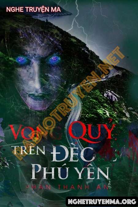 Vong Quỷ Trên Đèo Cả Phú Yên