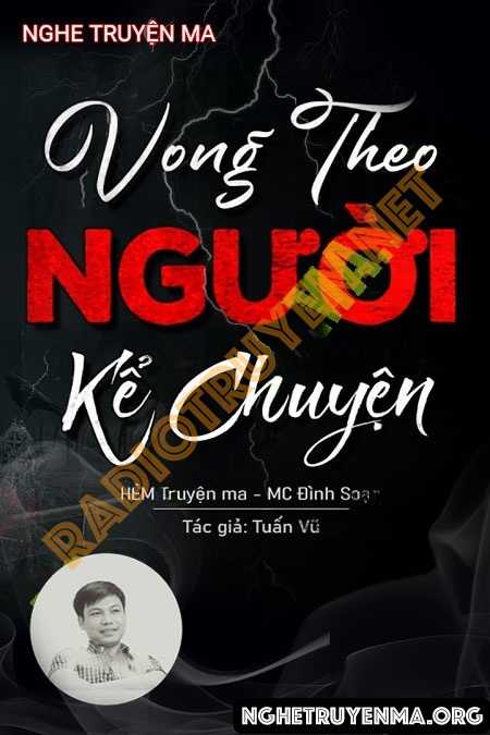 Vong Theo Người Kể Chuyện