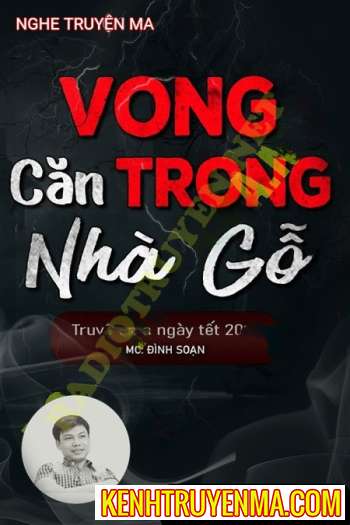 Vong Trong Căn Nhà Gỗ