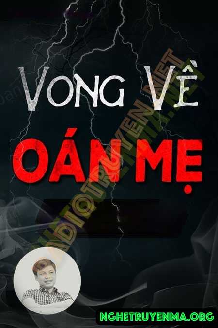 Vong Về Báo Oán Mẹ