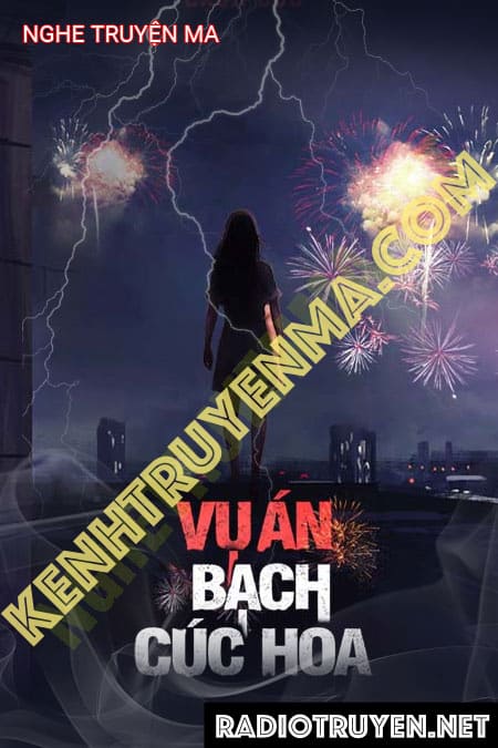 Vụ Án Bạch Cúc Hoa Đêm Giao Thừa