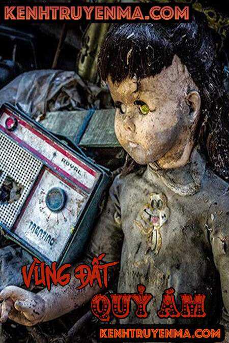Vùng Đất Bị Quỷ Ám - Truyện Ma