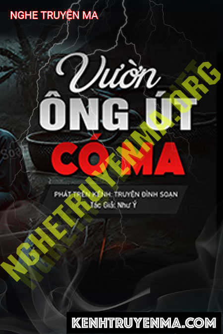 Vườn Ông Út Có Ma