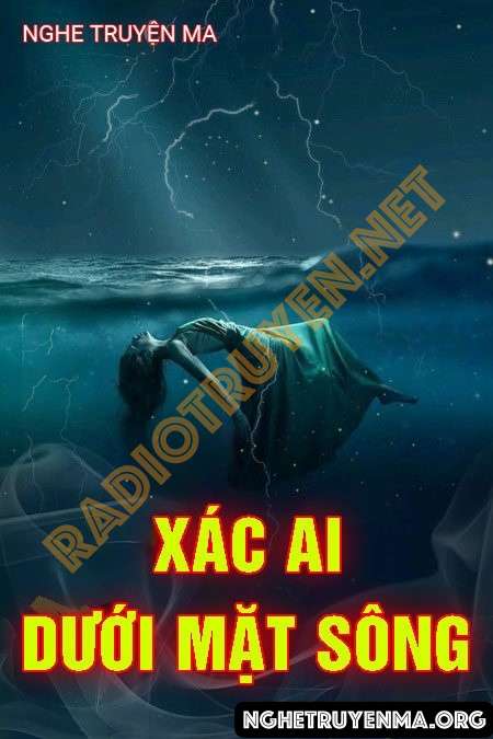 X.ác Ai Dưới Mặt Sông