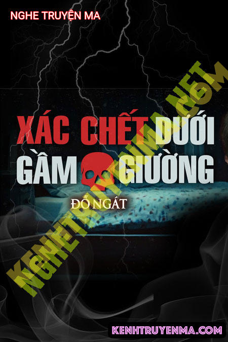 X.ác C.hết Dưới Gầm Giường