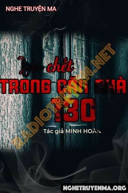 X.ác C.hết Trong Căn Nhà 130 - Trần Thy