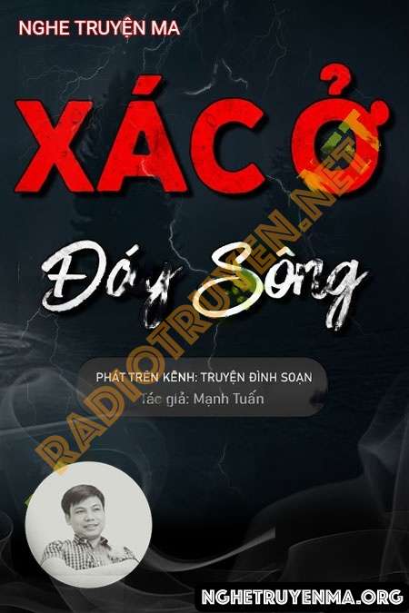 X.ác Ở Đáy Sông - Đình Soạn