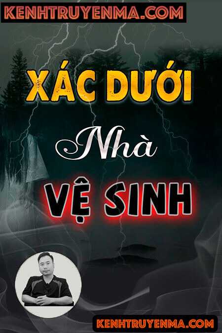 Xác Ai Dưới Nhà Vệ Sinh