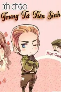 Xin Chào Trung Tá Tiên Sinh
