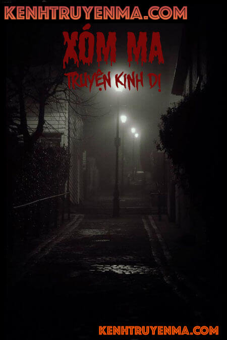 Xóm Ma - Truyện Ma