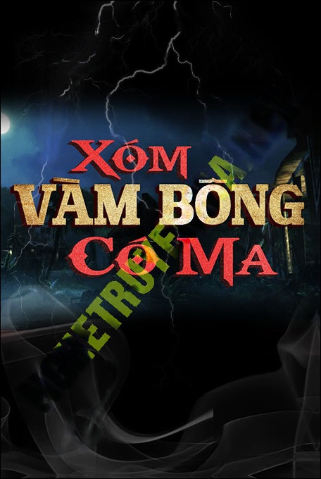 Xóm Vàm Bông Có Ma