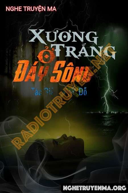 Xương Trắng Ở Đáy Sông