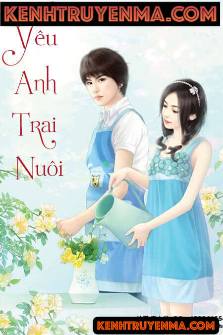 Yêu Anh Trai Nuôi - Truyện Ngôn Tình