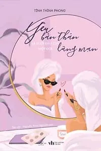 Yêu Bản Thân Là Khởi Đầu Của Một Đời Lãng Mạn