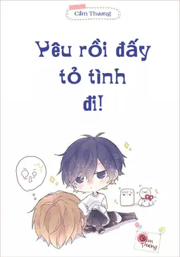 Yêu Rồi Đấy, Tỏ Tình Đi!