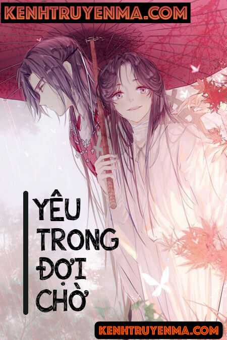 Yêu Trong Đợi Chờ - Truyện Ngôn Tình